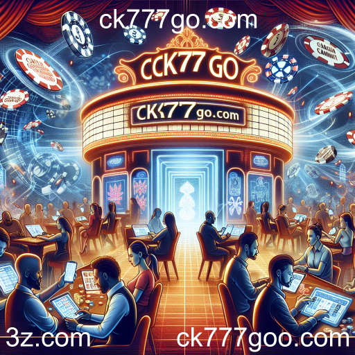 Apostas em ck777go.com: Uma Experiência de Jogo Online